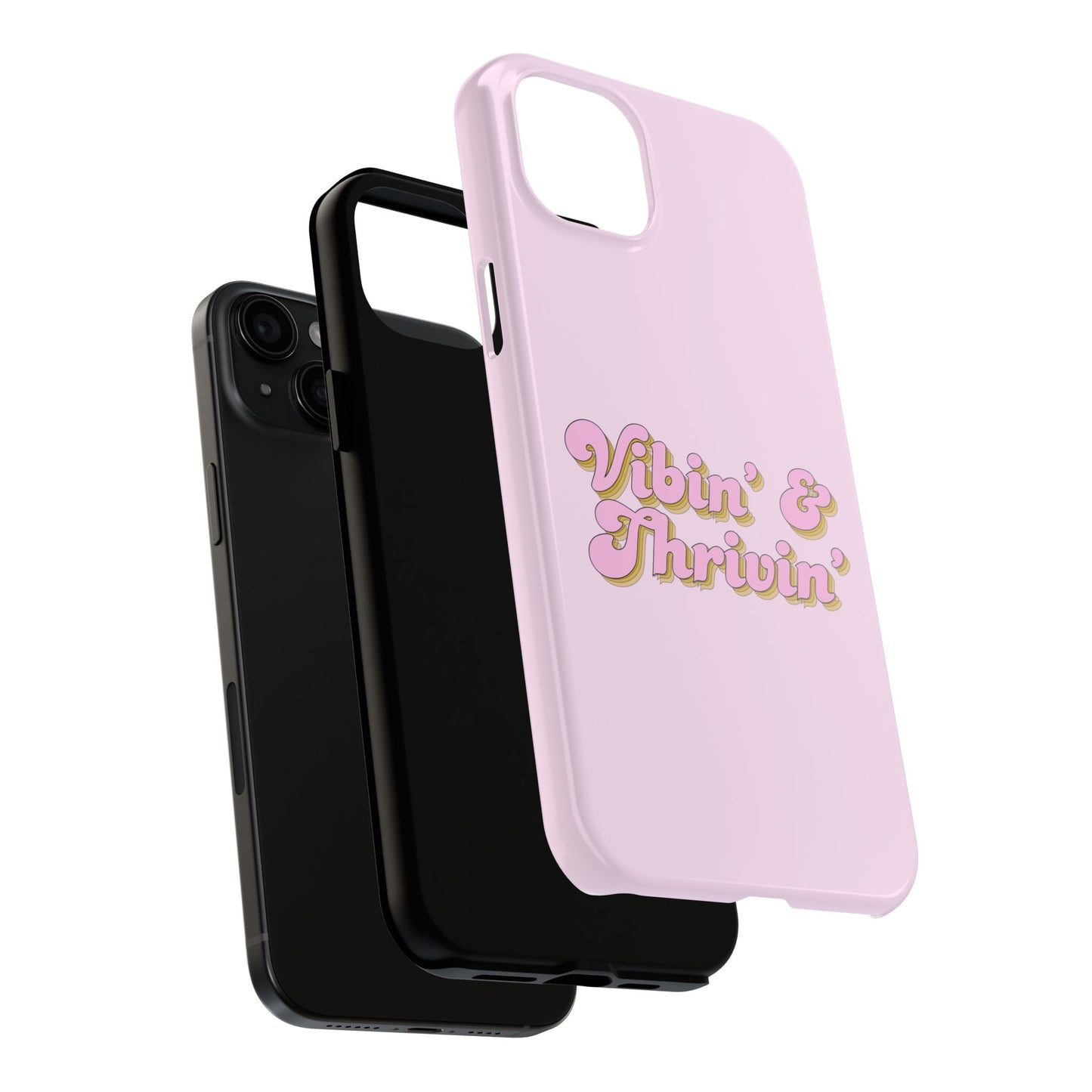 Vibin' & Thrivin' Tough Phone Case — Pink Retro Script Protective Cover