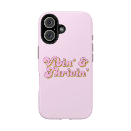 Vibin' & Thrivin' Tough Phone Case — Pink Retro Script Protective Cover