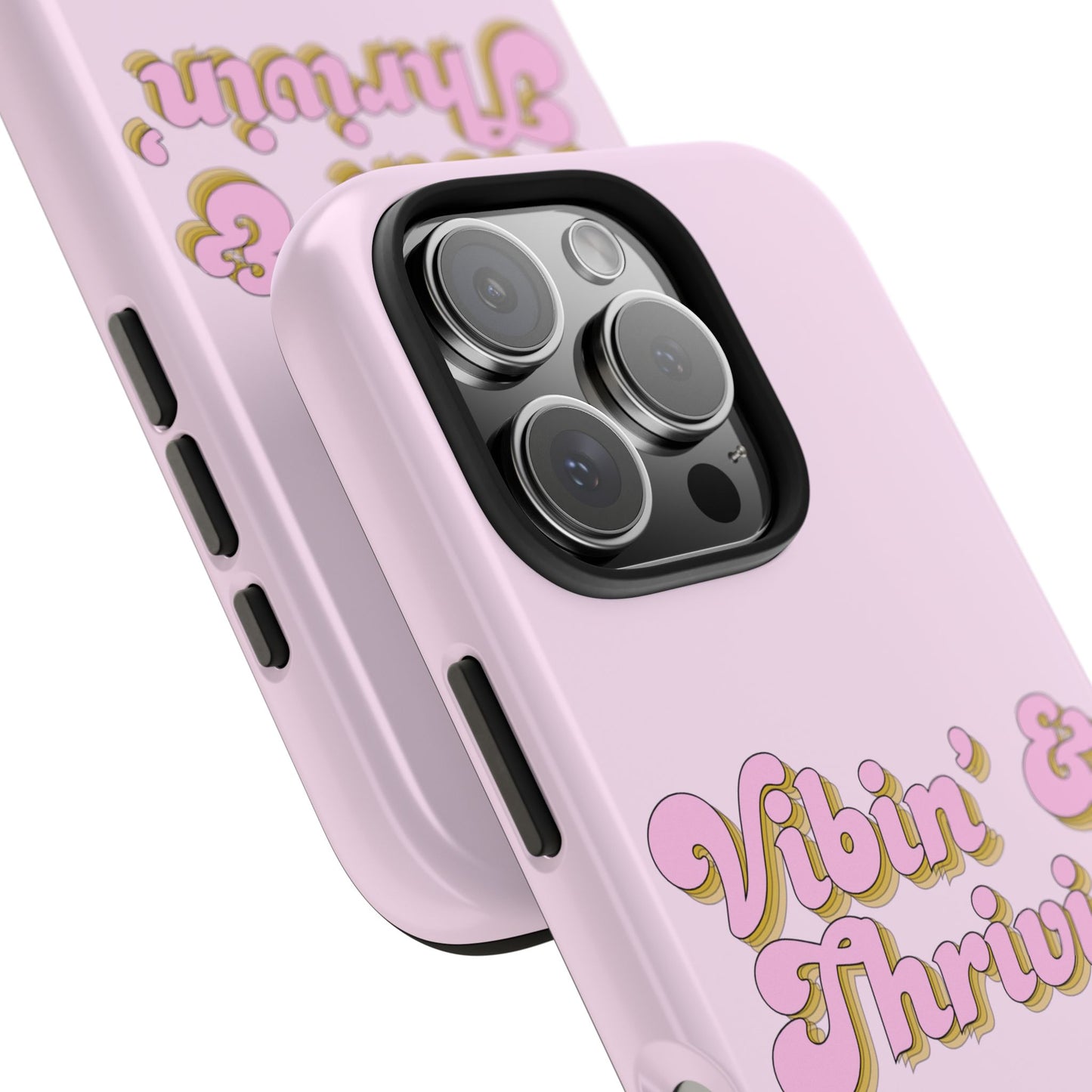 Vibin' & Thrivin' Tough Phone Case — Pink Retro Script Protective Cover