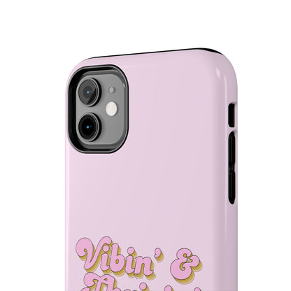 Vibin' & Thrivin' Tough Phone Case — Pink Retro Script Protective Cover