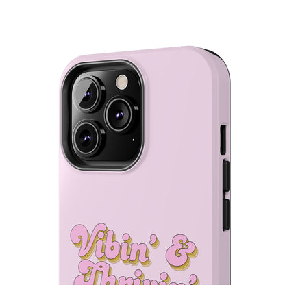 Vibin' & Thrivin' Tough Phone Case — Pink Retro Script Protective Cover