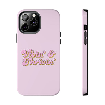 Vibin' & Thrivin' Tough Phone Case — Pink Retro Script Protective Cover