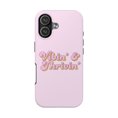Vibin' & Thrivin' Tough Phone Case — Pink Retro Script Protective Cover