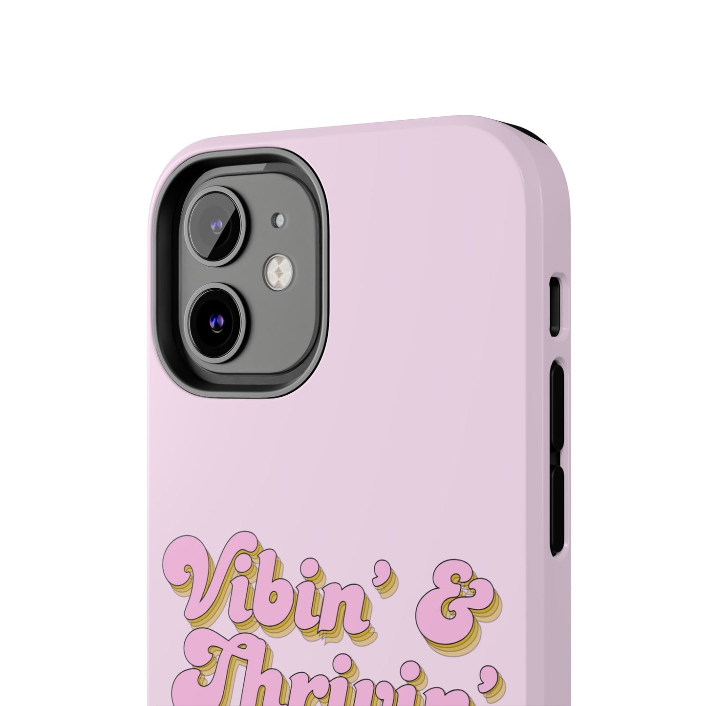 Vibin' & Thrivin' Tough Phone Case — Pink Retro Script Protective Cover