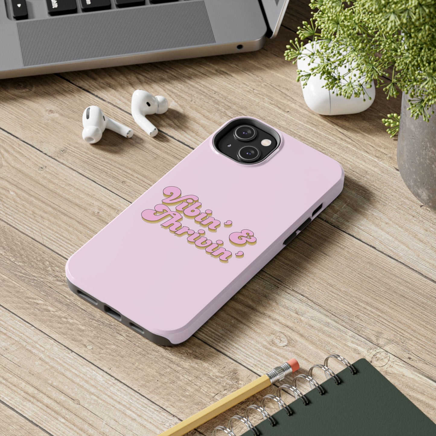 Vibin' & Thrivin' Tough Phone Case — Pink Retro Script Protective Cover