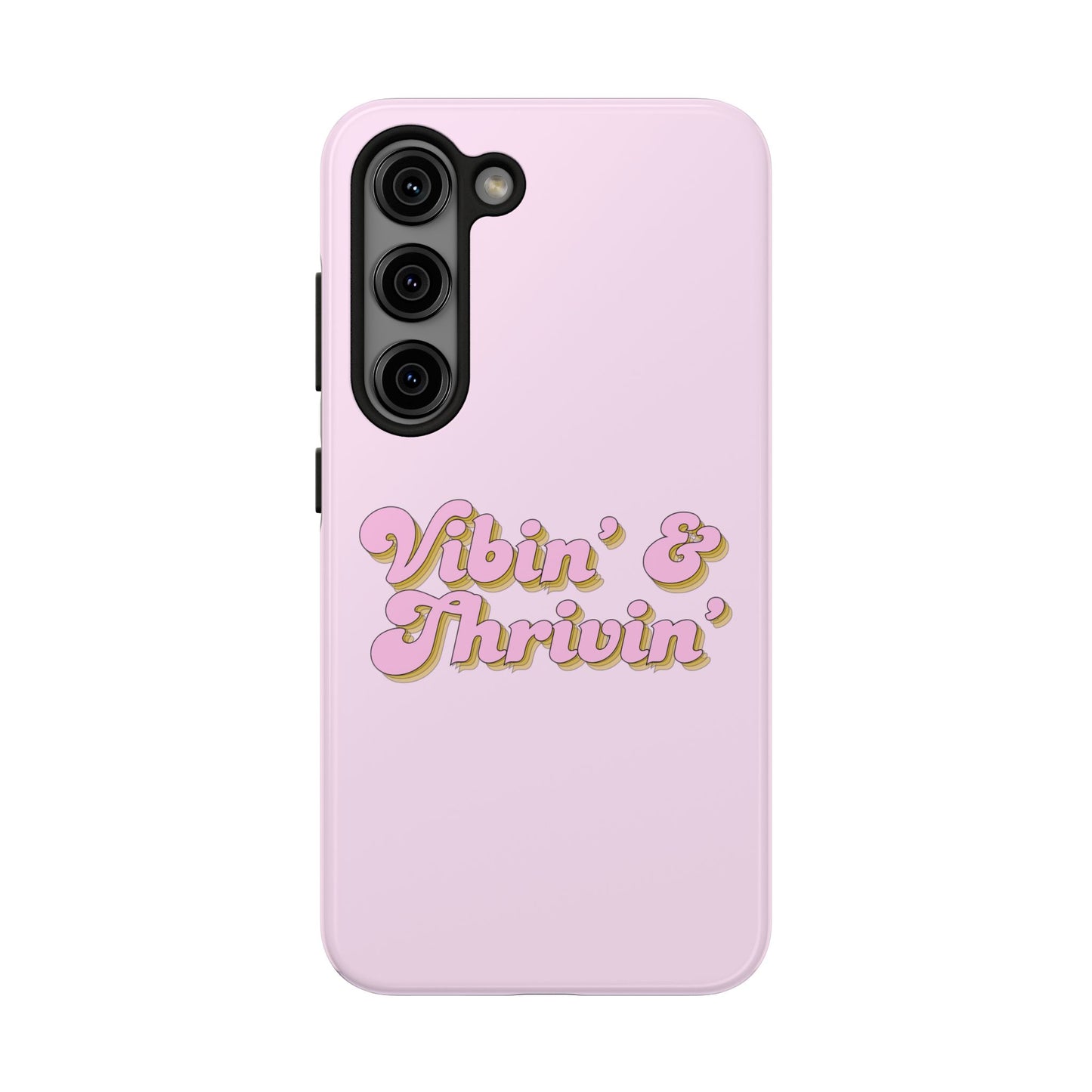 Vibin' & Thrivin' Tough Phone Case — Pink Retro Script Protective Cover