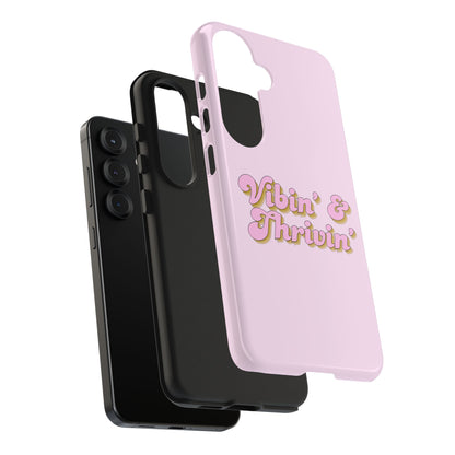Vibin' & Thrivin' Tough Phone Case — Pink Retro Script Protective Cover