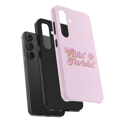 Vibin' & Thrivin' Tough Phone Case — Pink Retro Script Protective Cover