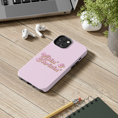 Vibin' & Thrivin' Tough Phone Case — Pink Retro Script Protective Cover