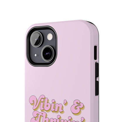 Vibin' & Thrivin' Tough Phone Case — Pink Retro Script Protective Cover