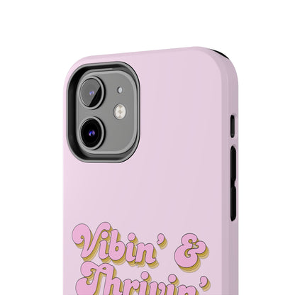 Vibin' & Thrivin' Tough Phone Case — Pink Retro Script Protective Cover