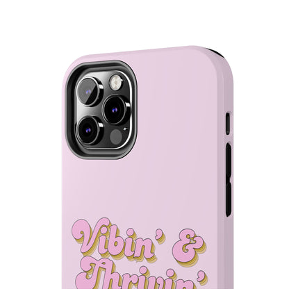 Vibin' & Thrivin' Tough Phone Case — Pink Retro Script Protective Cover