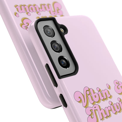 Vibin' & Thrivin' Tough Phone Case — Pink Retro Script Protective Cover