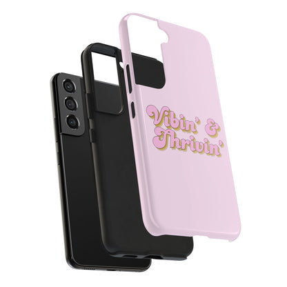 Vibin' & Thrivin' Tough Phone Case — Pink Retro Script Protective Cover