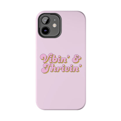 Vibin' & Thrivin' Tough Phone Case — Pink Retro Script Protective Cover