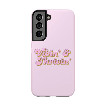 Vibin' & Thrivin' Tough Phone Case — Pink Retro Script Protective Cover