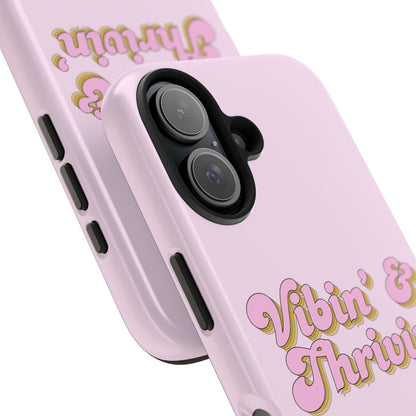 Vibin' & Thrivin' Tough Phone Case — Pink Retro Script Protective Cover