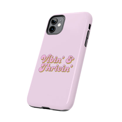 Vibin' & Thrivin' Tough Phone Case — Pink Retro Script Protective Cover