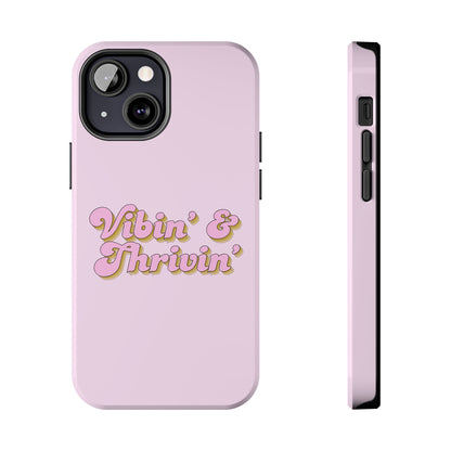 Vibin' & Thrivin' Tough Phone Case — Pink Retro Script Protective Cover
