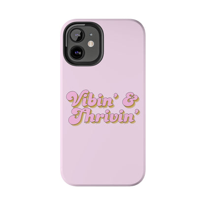 Vibin' & Thrivin' Tough Phone Case — Pink Retro Script Protective Cover