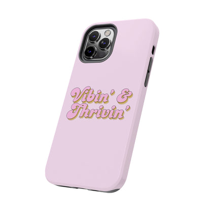Vibin' & Thrivin' Tough Phone Case — Pink Retro Script Protective Cover