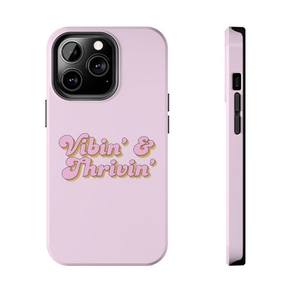 Vibin' & Thrivin' Tough Phone Case — Pink Retro Script Protective Cover