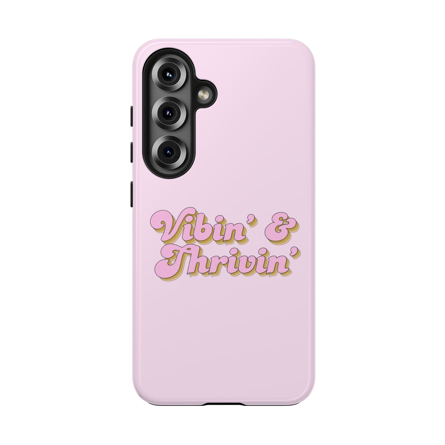 Vibin' & Thrivin' Tough Phone Case — Pink Retro Script Protective Cover