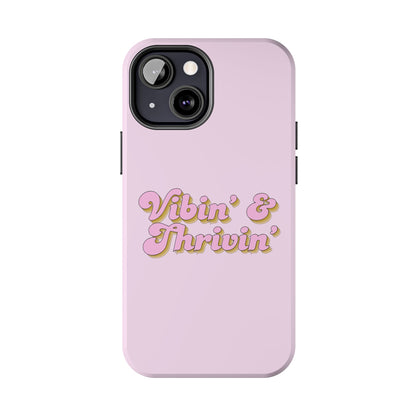 Vibin' & Thrivin' Tough Phone Case — Pink Retro Script Protective Cover