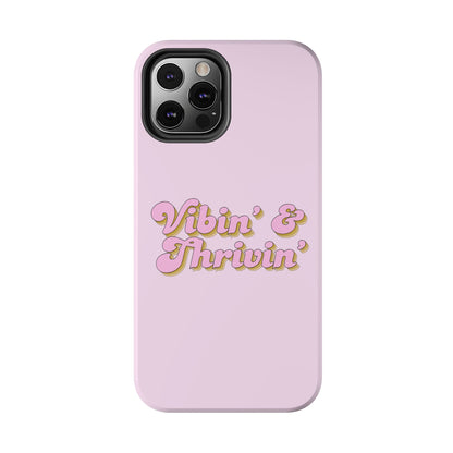 Vibin' & Thrivin' Tough Phone Case — Pink Retro Script Protective Cover