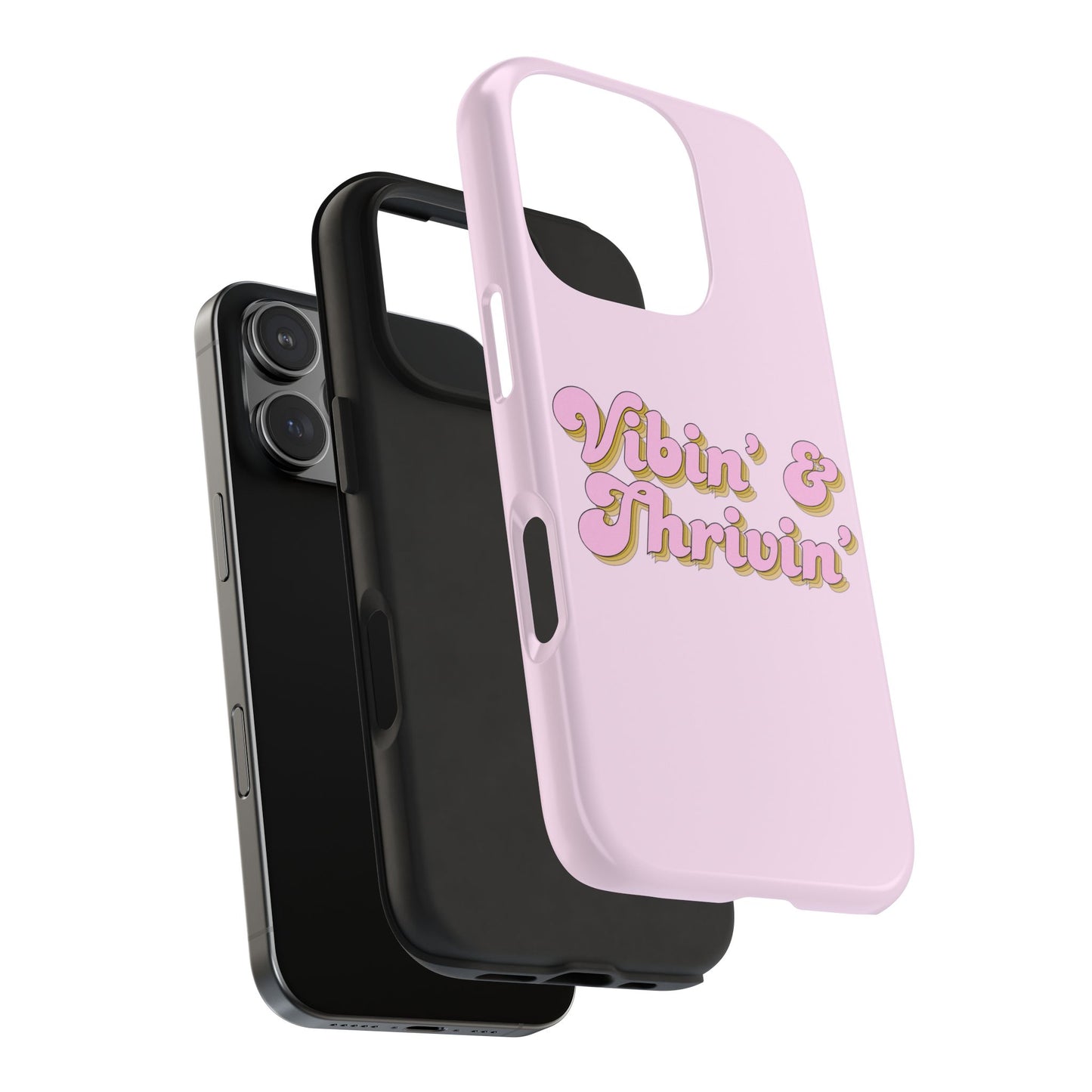 Vibin' & Thrivin' Tough Phone Case — Pink Retro Script Protective Cover