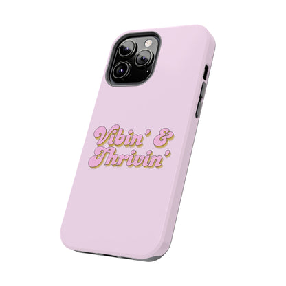Vibin' & Thrivin' Tough Phone Case — Pink Retro Script Protective Cover