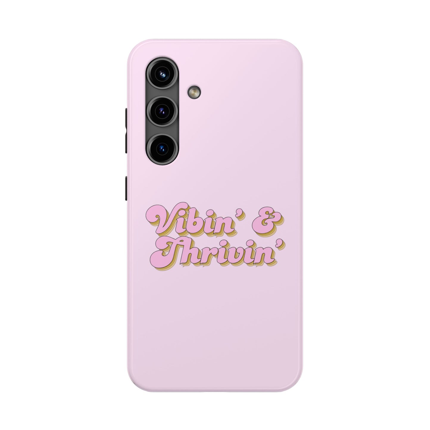 Vibin' & Thrivin' Tough Phone Case — Pink Retro Script Protective Cover