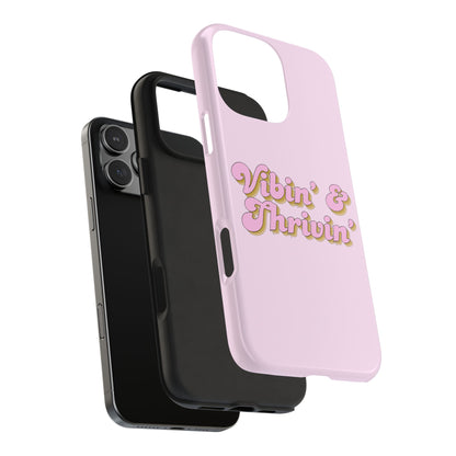 Vibin' & Thrivin' Tough Phone Case — Pink Retro Script Protective Cover