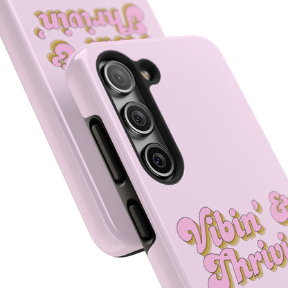 Vibin' & Thrivin' Tough Phone Case — Pink Retro Script Protective Cover