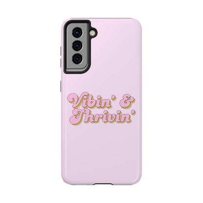 Vibin' & Thrivin' Tough Phone Case — Pink Retro Script Protective Cover