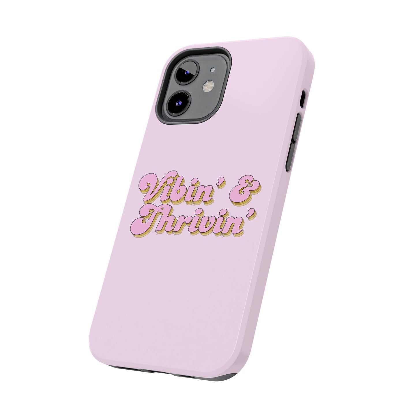 Vibin' & Thrivin' Tough Phone Case — Pink Retro Script Protective Cover