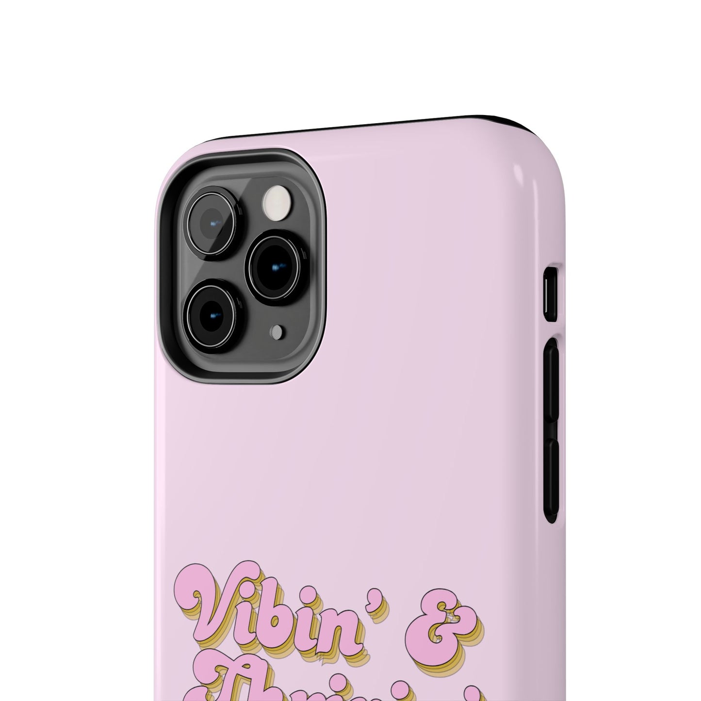 Vibin' & Thrivin' Tough Phone Case — Pink Retro Script Protective Cover